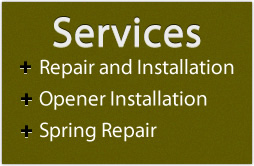 Services:Repair and Replacement, Spring Replacement, Opener Installation